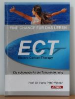 ECT - Electro-Cancer-Therapy. Eine Chance für das Leben Brandenburg - Kleinmachnow Vorschau