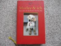 Gebundenes Buch:  Marley & ich von John Grogan. Rheinland-Pfalz - Wirges   Vorschau