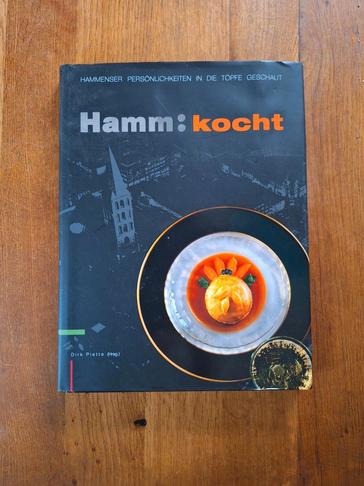 Hamm kocht / Hamm : kocht (Kochbuch, Dirk Piette) in Hamm