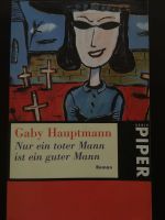 Roman, Gaby Hauptmann, Nur ein toter Mann ist ein guter Mann Rheinland-Pfalz - Pünderich Vorschau
