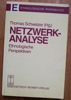 Thomas Schweizer (Hg.): Netzwerkanalyse Ethnolog. Perspektiven Innenstadt - Köln Altstadt Vorschau