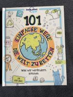 101 einfache Wege, die Welt zu retten  lonely Planet Kids Bayern - Aschaffenburg Vorschau