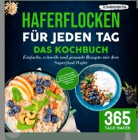 Haferflocken Kochbuch neu!! Küche Rezepte Abnehmen Nordrhein-Westfalen - Bad Laasphe Vorschau