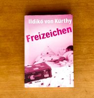 „Freizeichen“ Ildiko von Kürthy Buchholz-Kleefeld - Hannover Groß Buchholz Vorschau