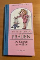 Zitatenschatz für Frauen - Die Klugheit ist weiblich Bonn - Nordstadt  Vorschau