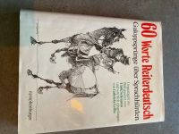 60 Worte Reiterdeutsch : Galoppsprünge über Sprachhürden Hessen - Wald-Michelbach Vorschau