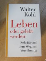 Walter Kohl: Leben oder gelebt werden Hessen - Geisenheim Vorschau