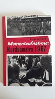 Heinz Lauruhn: Momentaufnahme: Nordsumatra 1967 Wandsbek - Hamburg Bergstedt Vorschau