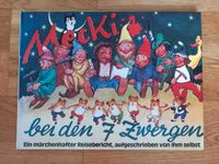 Kinderbuch-Mecki bei den 7 Zwergen Ein märchenhafter Reisebericht Hessen - Eschborn Vorschau