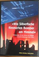 Wie Silberfische flimmerten Bomber am Himmel Edition Berliner Unt Niedersachsen - Haselünne Vorschau