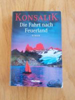Konsalik die Fahrt nach Feuerland Baden-Württemberg - Bruchsal Vorschau
