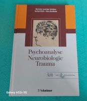 Psychoanalyse Neurobiologie Trauma Schattauer Psychologie Sachsen - Crottendorf Erzgebirge Vorschau