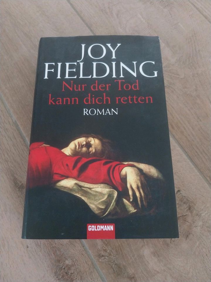 Joy Fielding Nur der Tod kann dich retten in Maring-Noviand