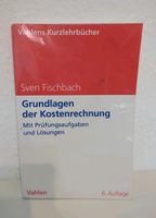 Grundlagen der Kostenrechnung (Sven Fischbach) Baden-Württemberg - Neulußheim Vorschau