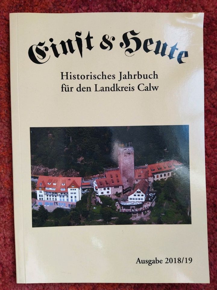Einst & Heute historisches Jahrbuch Landkreis Calw 2018/19 in Oberreichenbach