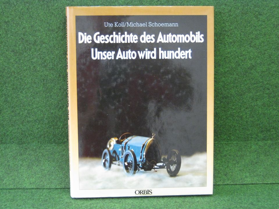 Die Geschichte des Automobils - Unser Auto wird 100 Autobuch in Klein Rönnau