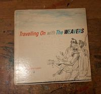 Vinyl LP: The Weavers: Travelling On / Pete Seeger / Folk Hessen - Biebergemünd Vorschau