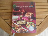 Thermomix -à la Turka- Kochbuch Rezeptbuch Nordrhein-Westfalen - Blankenheim Vorschau