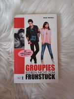 Groupies bleiben nicht zum Frühstück Mark Stichler Leipzig - Leipzig, Zentrum Vorschau