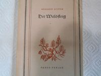 Der Waldsteig, Adalbert Stifter, 1947 Saarland - Weiskirchen Vorschau