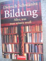 Bildung - Alles, was man wissen muß von Dietrich Schwanitz Niedersachsen - Oldenburg Vorschau