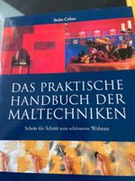 Das praktische Buch der Maltechniken Bayern - Schwabmünchen Vorschau