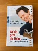 Buch von Hirschhausen“Wohin geht die Liebe, wenn…“ Bayern - Laaber Vorschau