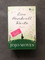 "Eine Handvoll Worte" von Jojo Moyes Baden-Württemberg - Mannheim Vorschau