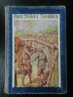 Unter Wilden und Seeräubern. Roman / Leihbuch. ca. 1910 -1920 (!) Hessen - Wiesbaden Vorschau