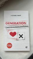 Generation Beziehungsunfähig von Michael Nast Nordrhein-Westfalen - Datteln Vorschau