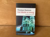 Thomas Kastura: Drei Morde zu wenig. Brandeisen & Küps. Krimi Niedersachsen - Göttingen Vorschau