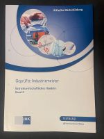 Geprüfte Industriemeister Betriebswirtschaftliches Handeln Band 2 Schleswig-Holstein - Schafflund Vorschau