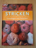 Buch Stricken Grundlagen und Techniken Schritte, Muster neuwertig Berlin - Marzahn Vorschau