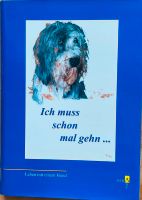 Hundebuch "Ich muss schon mal gehn...", Biba Hessen - Niedernhausen Vorschau