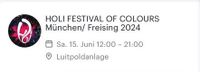 HOLI FESTIVAL OF COLOURS München/ Freising 15.06.2024 Bayern - Bad Windsheim Vorschau