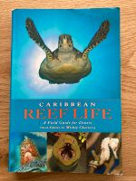 Caribbean Reef Life - A Field Guide for Divers Friedrichshain-Kreuzberg - Kreuzberg Vorschau