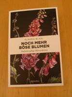 Noch mehr böse Blumen 15 giftige Pflanzenkrimis Klaudia Blasl Bayern - Landsberg (Lech) Vorschau