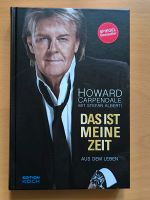 Das ist meine Zeit - Howard Carpendale - aus dem Leben Leipzig - Leipzig, Zentrum-Nord Vorschau