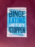 Binge Eating jetzt stoppen - Maximilian Alexander Koch Hessen - Fulda Vorschau