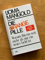 Die orange Pille - Ijoma Mangold (Bitcoin) Baden-Württemberg - Marbach am Neckar Vorschau
