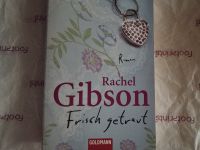 Frisch getraut * Rachel Gibson Rheinland-Pfalz - Idar-Oberstein Vorschau