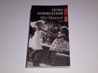 Die Mutter Petra Hammesfahr rororo Taschenbuch Hessen - Villmar Vorschau