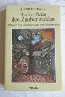 Gidon Horowitz: Aus den Tiefen des Zauberwaldes - gebr., wie neu! Nürnberg (Mittelfr) - Aussenstadt-Sued Vorschau