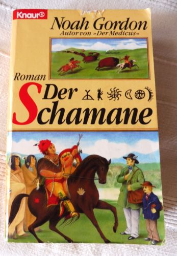 Buch Der Schamane von Noah Gordon -Roman in Vaihingen an der Enz