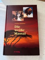 Buch Die weiße Massai Schleswig-Holstein - Hohenaspe Vorschau
