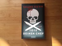 Thriller TÖTE DEINEN CHEF  Shane Kuhn Bad Doberan - Landkreis - Satow Vorschau