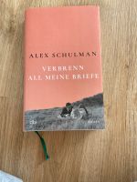 Alex Schulmann „verbrenn all meine Briefe“ Düsseldorf - Pempelfort Vorschau