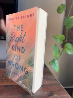 The Right Kind of Wrong - Jennifer Bright Kr. München - Unterschleißheim Vorschau