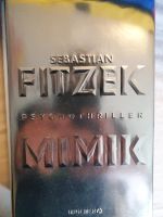 Sebastian Fitzek    ,,MIMIK" Nordrhein-Westfalen - Dahlem Vorschau