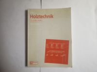 Holztechnik - Technologie / Grundstufe / BGJ / - Konrad Metzger Niedersachsen - Sarstedt Vorschau